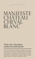 Manifeste Château Cheval Blanc, Pour une viticulture (anti)conventionnelle
