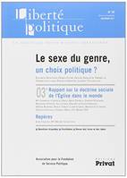 Liberte Politique n°55 : Le sexe du genre un choix politique