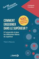 Comment enseigner dans le supérieur ? - À l'université et dans les différentes filières du supérieur, A l'université et dans les différentes filières du supérieur