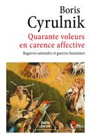 Quarante voleurs en carence affective, Bagarres animales et guerres humaines