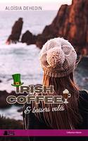 Irish coffee & baisers volés, Une comédie romantique irlandaise