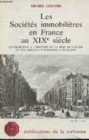 Les sociétés immobilières en France au XIXe siècle, Contribution à l'histoire de la mise en valeur du sol urbain en économie capitaliste