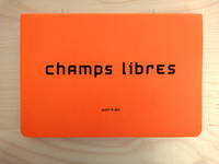 CHAMPS LIBRES