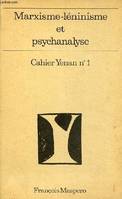 Marxisme-léninisme et psychanalysme - Cahiers Yenan n°1.