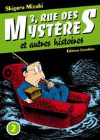 3, rue des Mystères, 2, 3 rue des mystères tome 2, et autres histoires