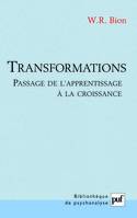 TRANSFORMATIONS - PASSAGE DE L'APPRENTISSAGE A LA CROISSANCE, Passage de l'apprentissage à la croissance