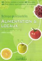 Alimentation & locaux bep, techniques professionnelles