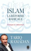 Islam : La réforme radicale