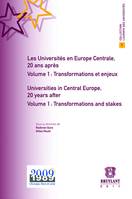 Volume 1, Transformations et enjeux, Les Universités en Europe Centrale, 20 ans après / Universities in Central Europe, 20 years after, VOLUME 1 : TRANSFORMATIONS ET ENJEUX