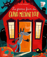 LA GROSSE FAIM DU MECHANT LOUP