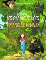 Découvre les grands singes avec Amandine Renaud