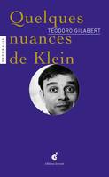 Quelques nuances de Klein, Roman biographique