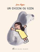 Un chien ou rien