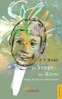 Le Temps des Rives, Voyage au pays des neuf dragons