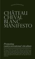 CHÂTEAU CHEVAL BLANC MANIFESTO  - Anglais, Promoting (anti)conventional viticulture