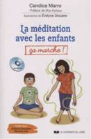 La méditation avec les enfants, Ça marche !