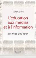 L'éducation aux médias et à l'information, UN ETAT DES LIEUX