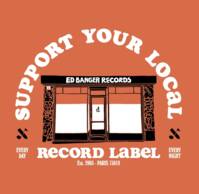 support your local record label best of ed banger