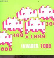 Invader 1000 - [exposition] à La Générale et à la Galerie Le Feuvre, du 7 juin au 2 juillet 2011