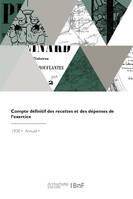 Compte définitif des recettes et des dépenses de l'exercice