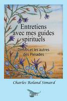 Entretiens avec mes guides spirituels