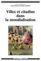 Villes et citadins dans la mondialisation