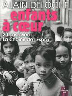 Enfants à coeur - 20 ans avec la Chaîne de l'Espoir, 20 ans avec la Chaîne de l'espoir