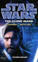 The clone wars, Clone Wars T4, infiltré
