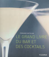 Le grand livre du bar et des cocktails