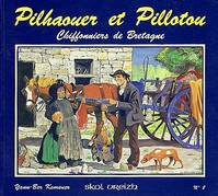 PILHAOUER ET PILLOTOU  SV t8, Pilhaouer et Pillotou : chiffonniers de Bretagne