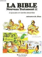 La Bible, Nouveau Testament, Naissance de Jésus, 1