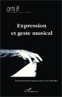 Expression et geste musical, actes du colloque des 8 et 9 avril 2010 à l'Institut national d'histoire de l'art de Paris