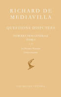 1, Questions disputées. Introduction générale Tome I: Questions 1-8. Le Premier Principe. L'individuation, Questions 1-8 : le Premier Principe. L'individuation