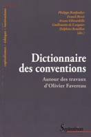 Dictionnaire des conventions, Autour des travaux d'Olivier Favereau