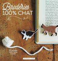 Broderies 100% Chat, Plus de 100 motifs à broder !