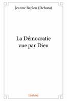 La démocratie vue par dieu