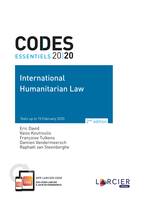 Code essentiel - International Humanitarian Law 2020, Texts up to 15 February 2020