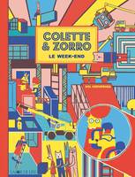 Colette & Zorro, Le week-end