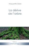 La dérive de l'arbre, Recueil de poèmes