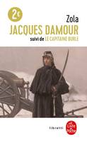 Jacques Damour suivi de Le Capitaine Burle