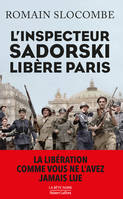 La trilogie de la guerre civile, L'inspecteur Sadorski libère Paris