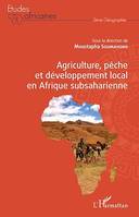 Agriculture, pêche et développement local en Afrique subsaharienne