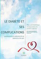 Mon livre sur le diabète et ses complications, Expérience et spécificité au service d'un art