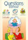 Questions d'amour 5, 5-8 ans