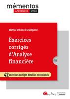 Exercices corrigés d'analyse financière, 42 exercices corrigés détaillés et expliqués