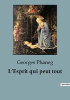 L'Esprit qui peut tout, Un voyage à travers la pensée spirituelle et l'expansion de la conscience.