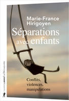 Séparations avec enfants - Conflits, violences, manipulations