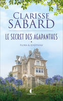 Le secret des Agapanthes : Flora & Joséphine, Le secret des Agapanthes : Tome 1