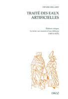 Traité des eaux artificielles ou Vertus des eaux et des herbes, Le texte, ses sources et ses éditions