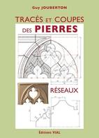 Tracés et coupes des pierres, Réseaux, Reseaux